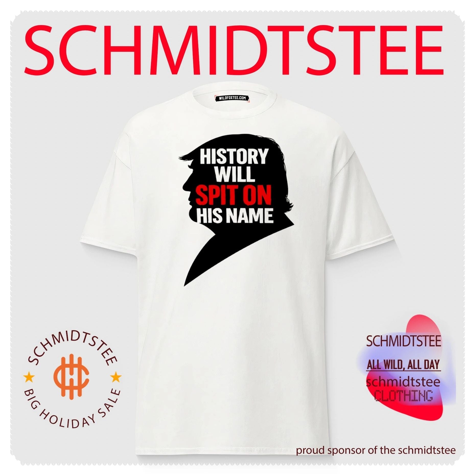History Will Spit on Donald Trump Name Political Protest shirt