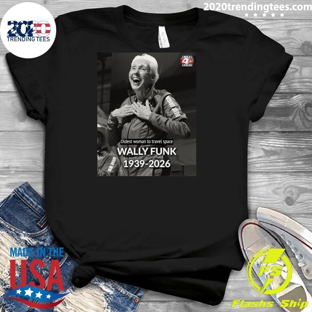 Oldest Woman To Travel Space Wally Funk 1939-2026 Shirt