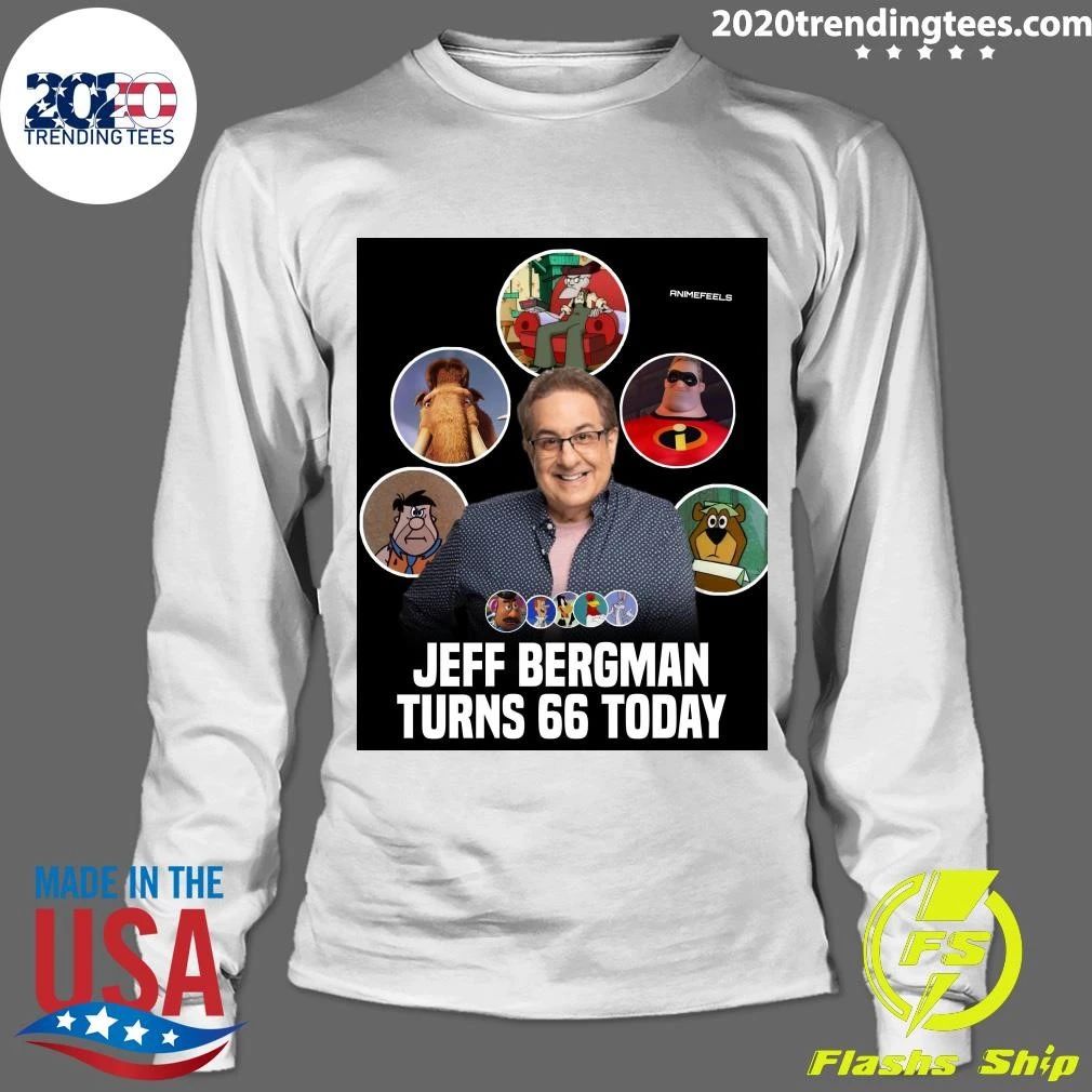 Happy 66th Birthday to the legendary Jeff Bergman Shirt