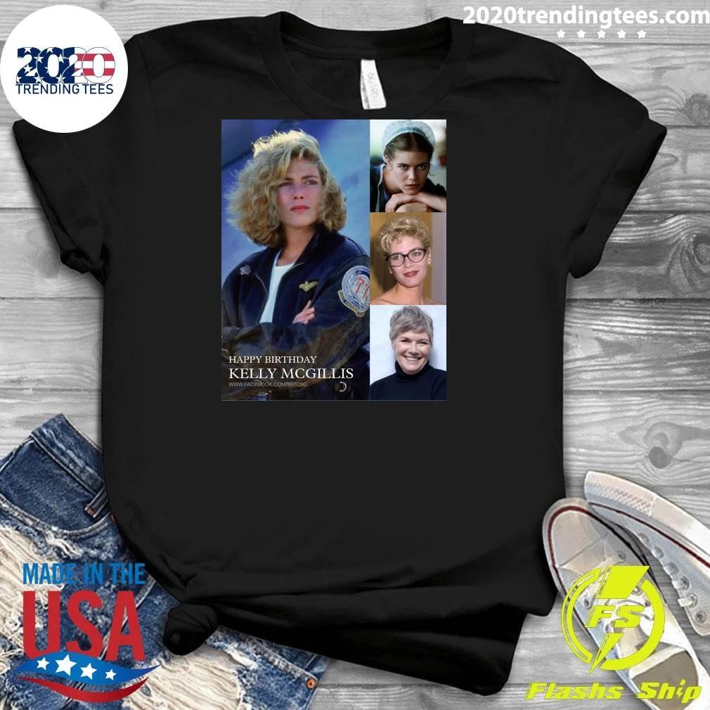Happy 69th birthday to Kelly Ann McGillis Shirt