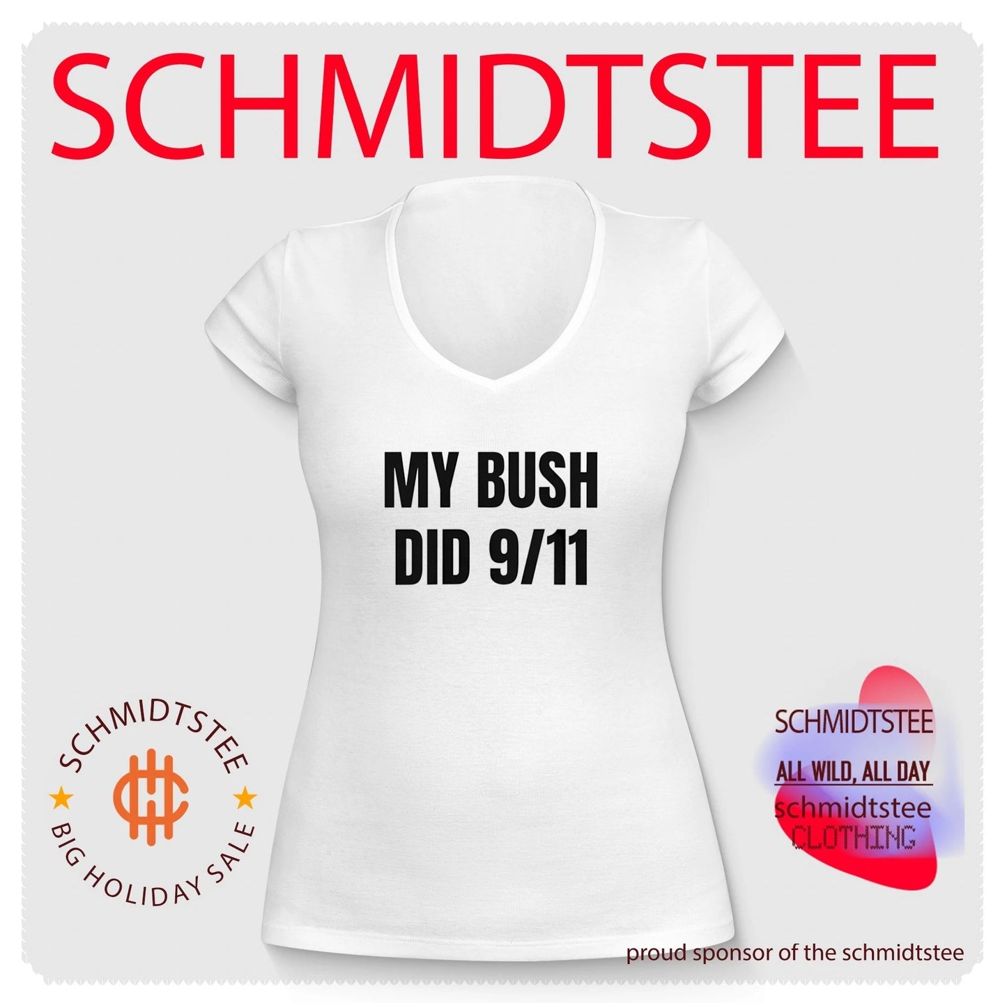 My Bush Did 9.11 Slogan political humor shirt