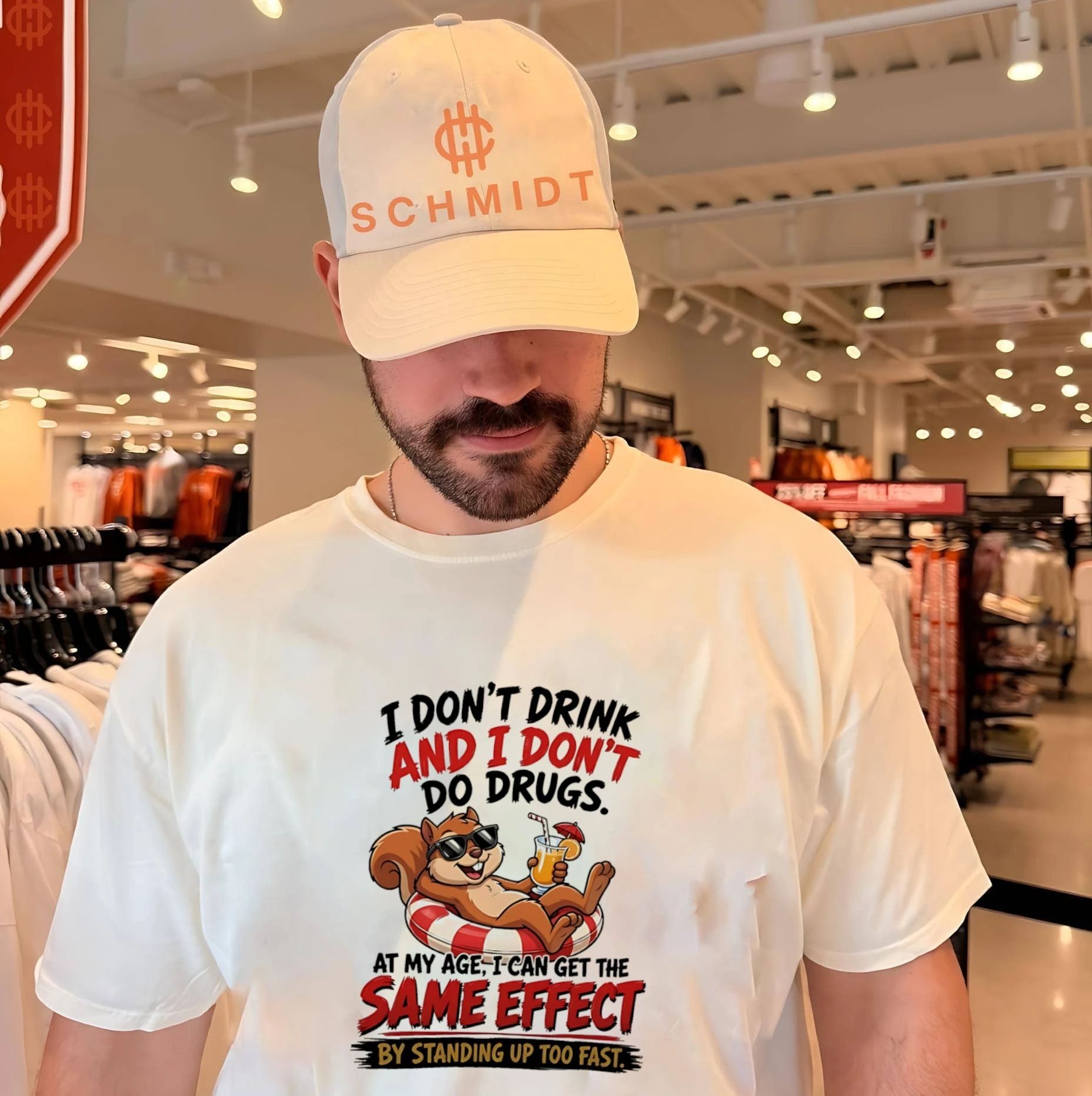 Squirrel I don’t drink and I don’t do drugs at my age I can get the same effect by standing up too fast shirt
