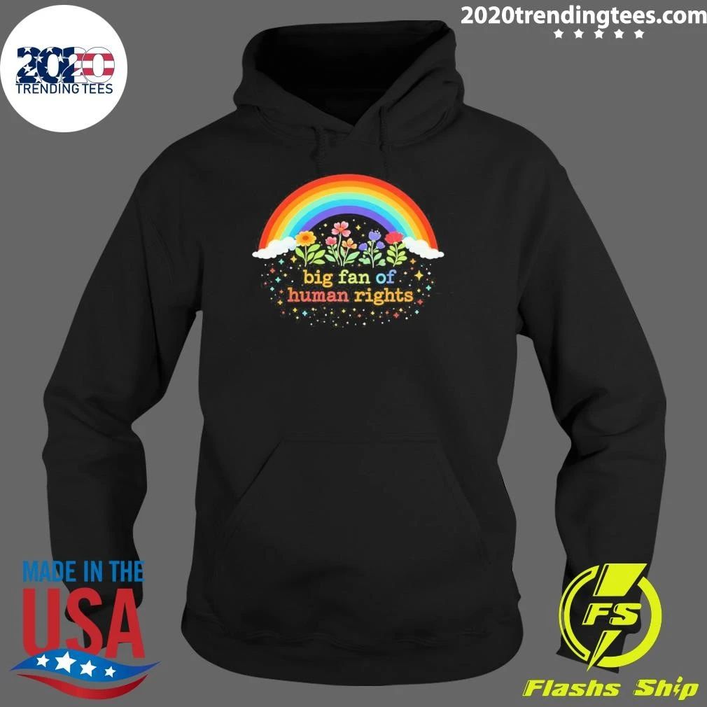 Rainbow Big Fan Of Human Rights Shirt