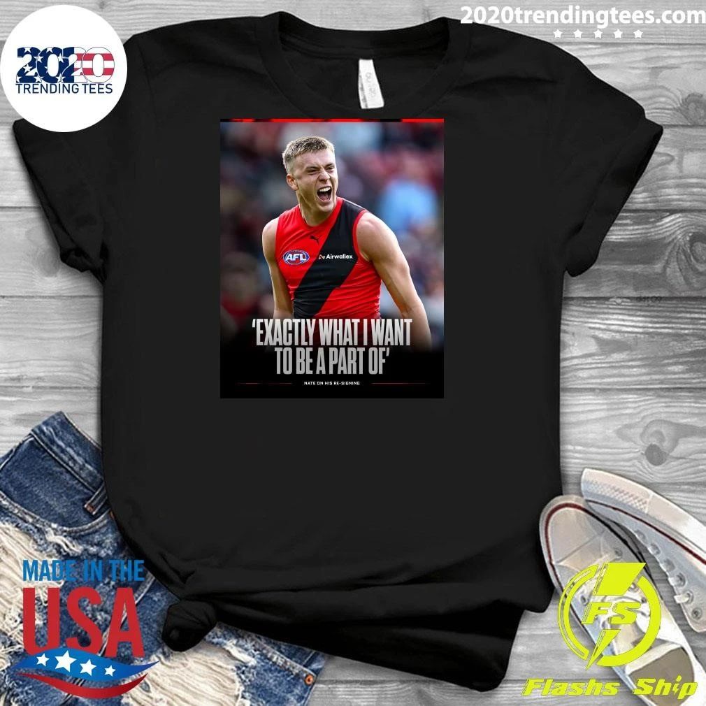 Exactly What I Want To Be A Part Of Nate On His Re-Signing Shirt