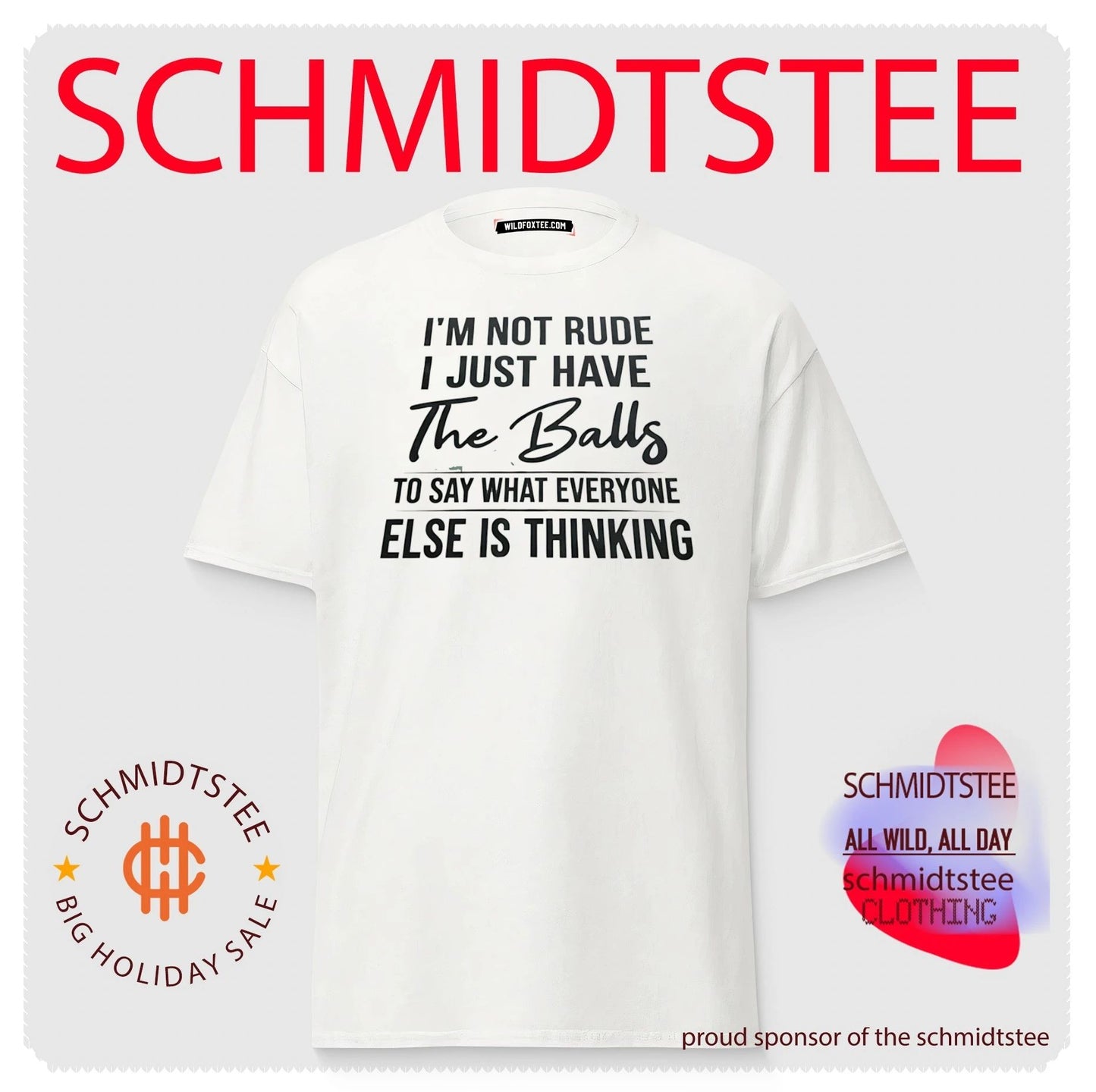 I’m Not Rude I Just Have the Balls to Say What Everyone Else Is Thinking shirt