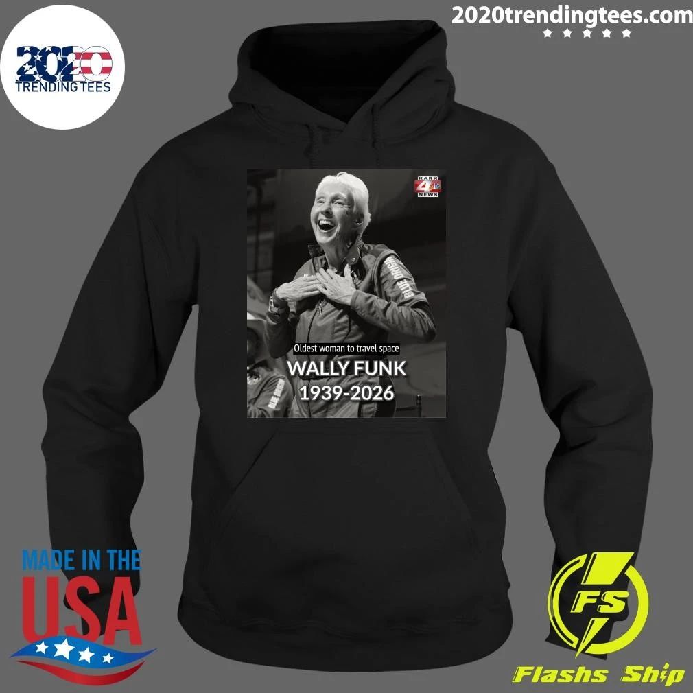 Oldest Woman To Travel Space Wally Funk 1939-2026 Shirt
