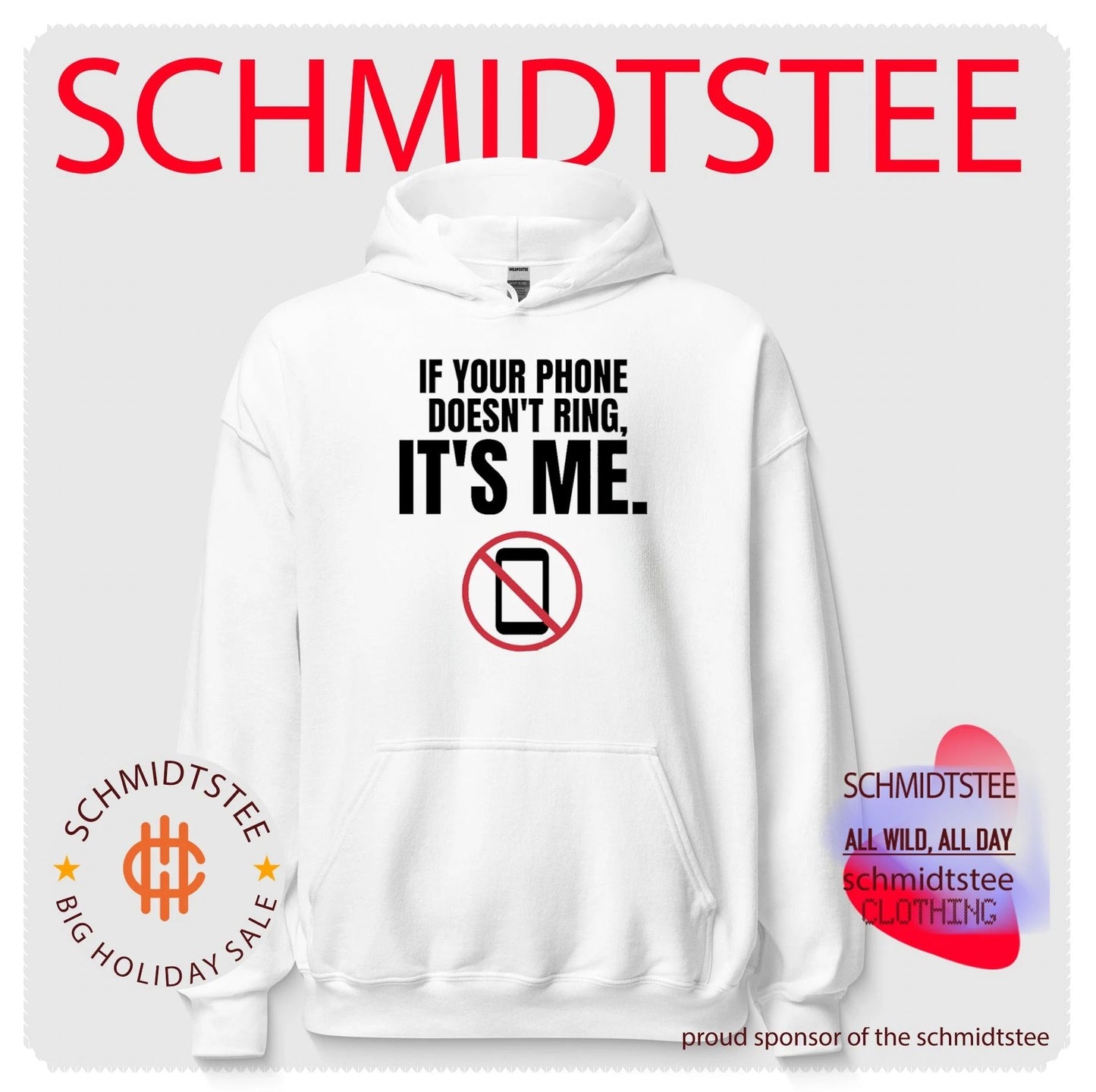 If Your Phone Doesn’t Ring It’s Me Slogan shirt