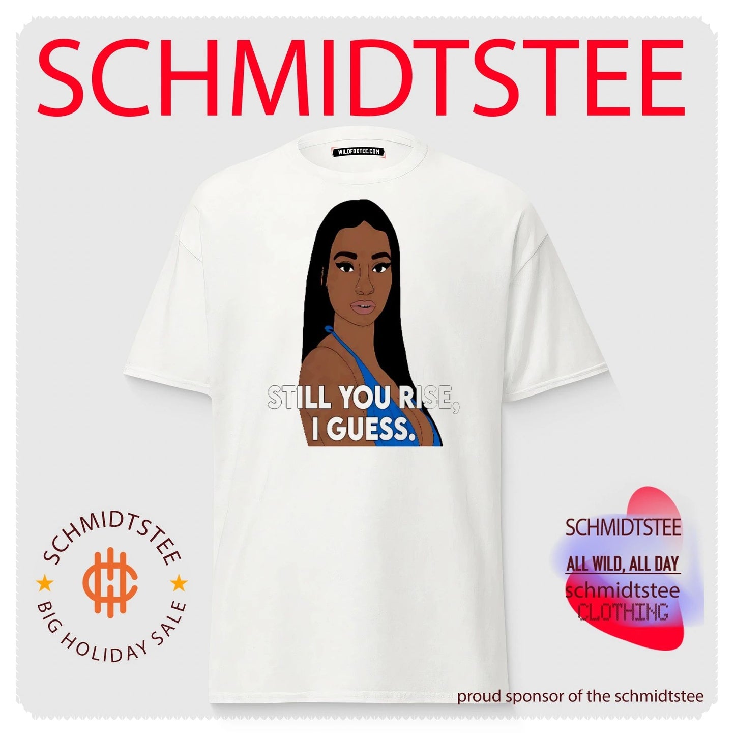 Still You Rise I Guess shirt