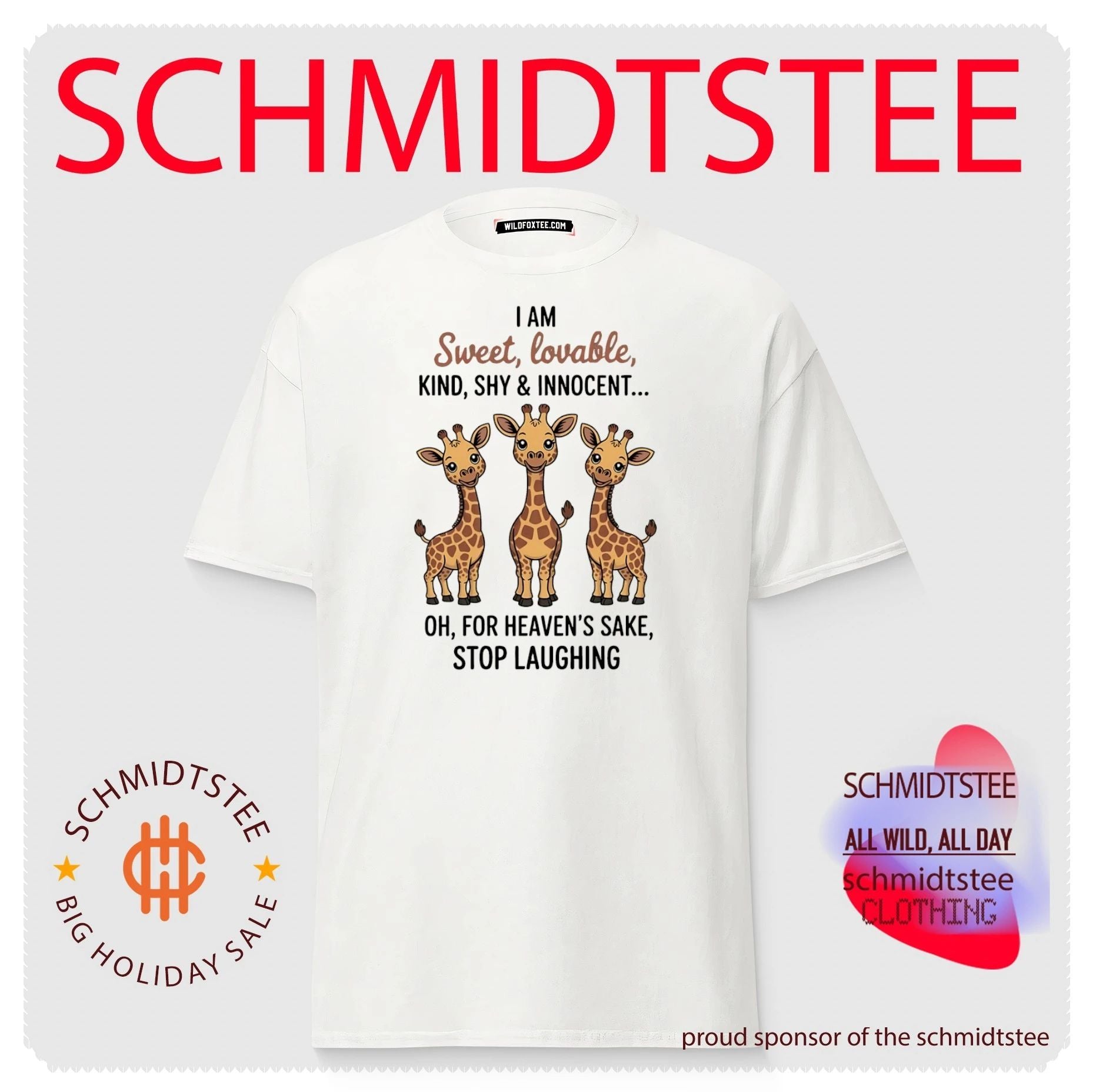 I am sweet loveable kind shy and innocent oh for heaven’s sake stop laughing shirt