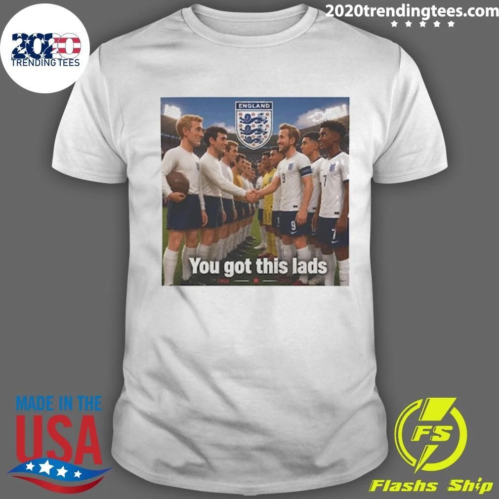 World Cup 2026 England You Got This Lads 1966 Team Shirt