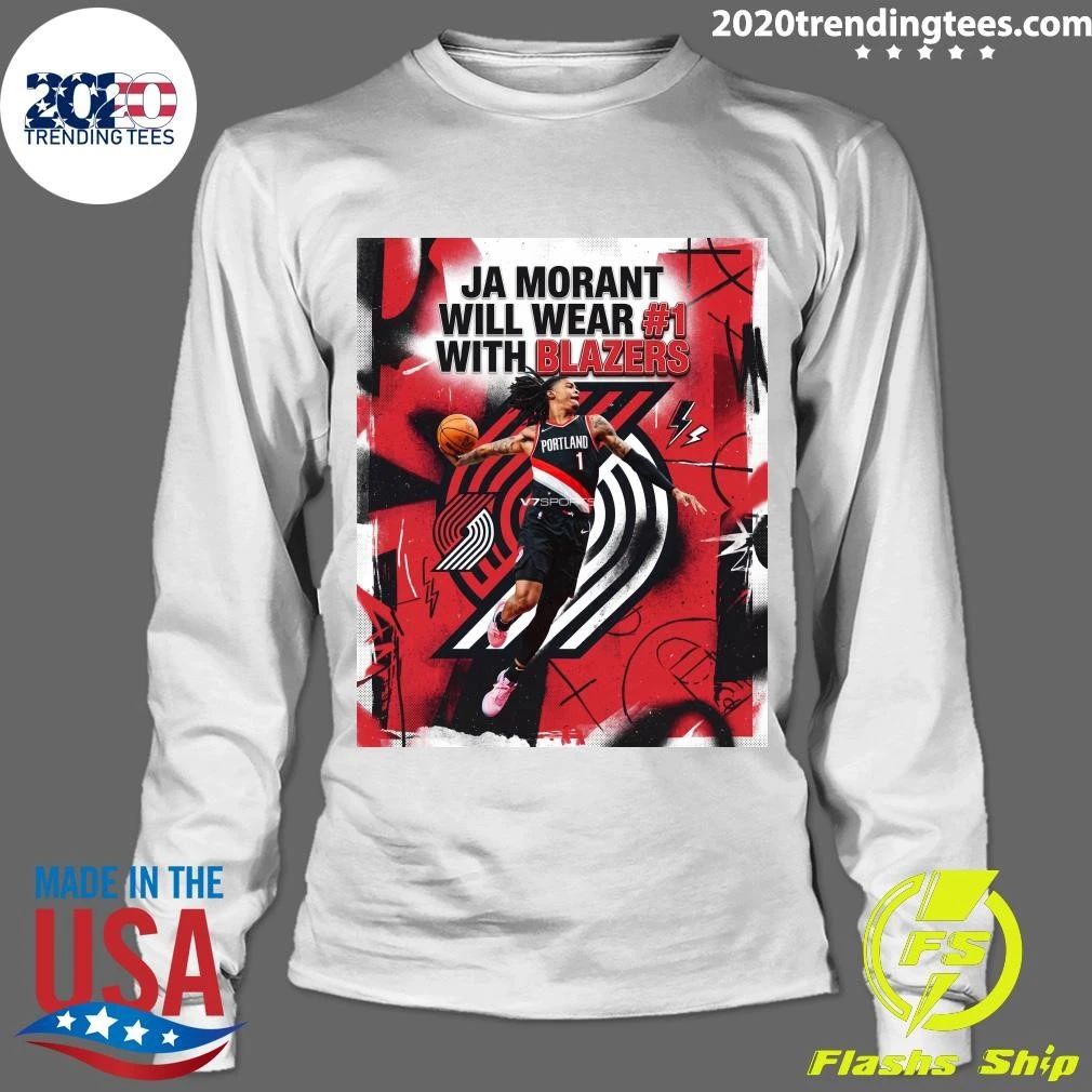 The Portland Trail Blazers Ja Morant will Wear #1 with Blazers Shirt