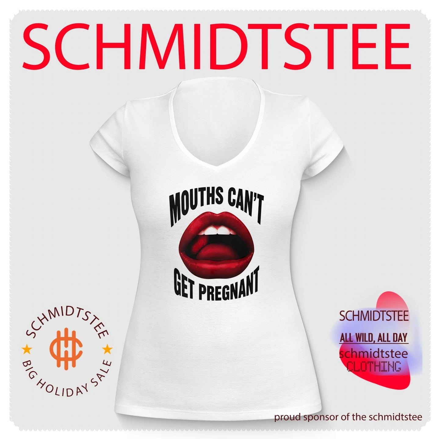 Mouths Can’t Get Pregnant Graphic Shirt