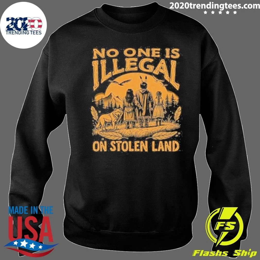 Indigenous People and A Wolf No One Is Illegal On Stolen Land Shirt