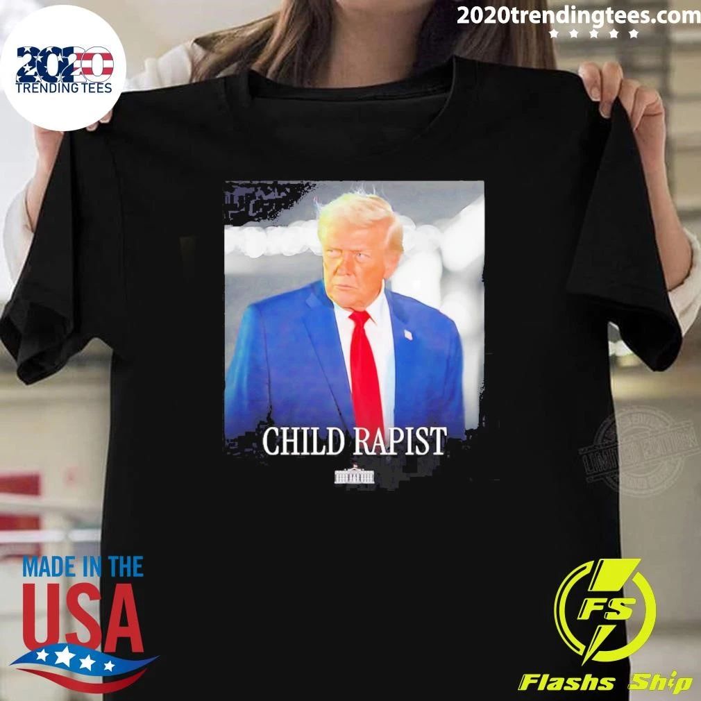Donald Trump The Child Rapist Shirt