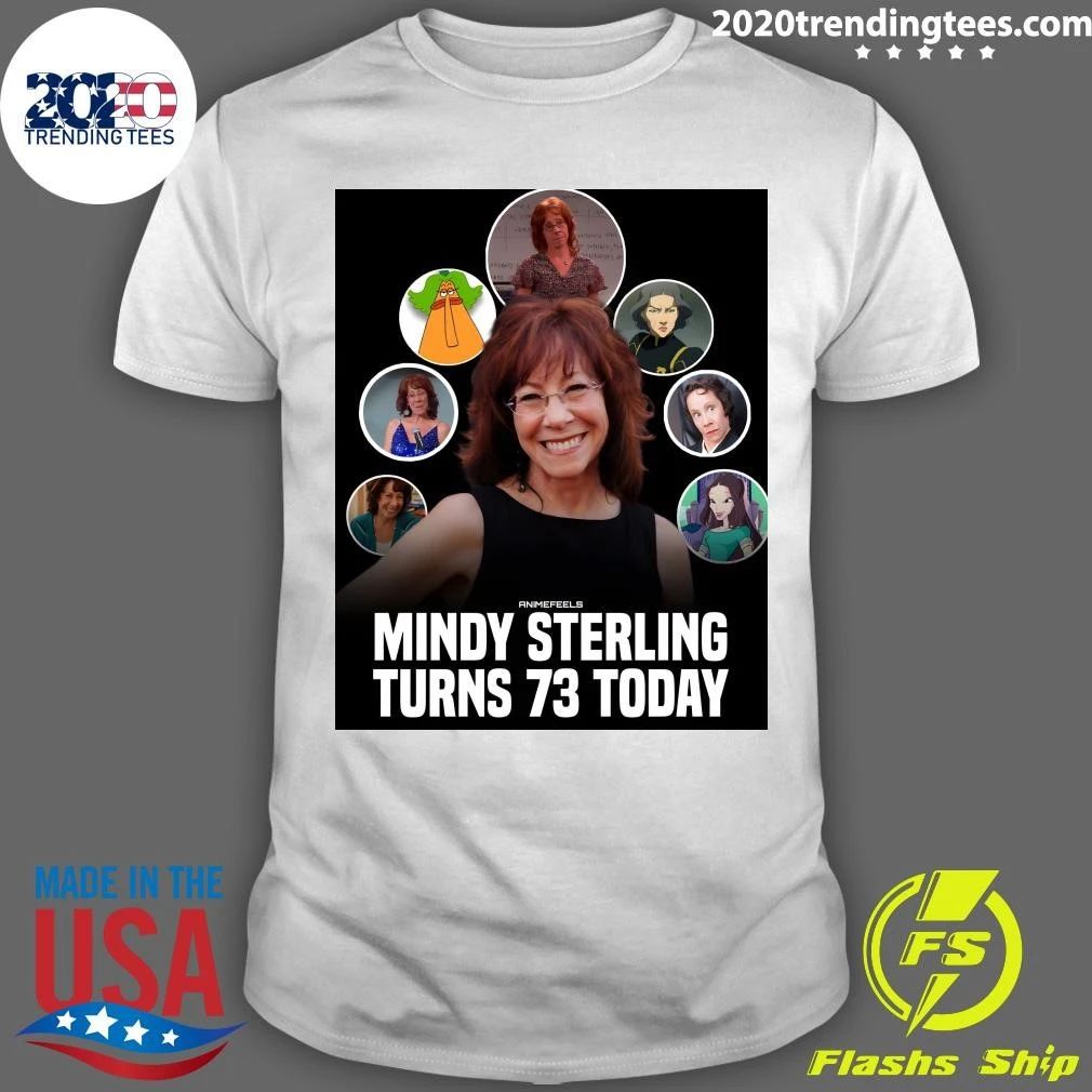 Happy 73rd Birthday to the talented actress and voice actress Mindy Sterling Shirt